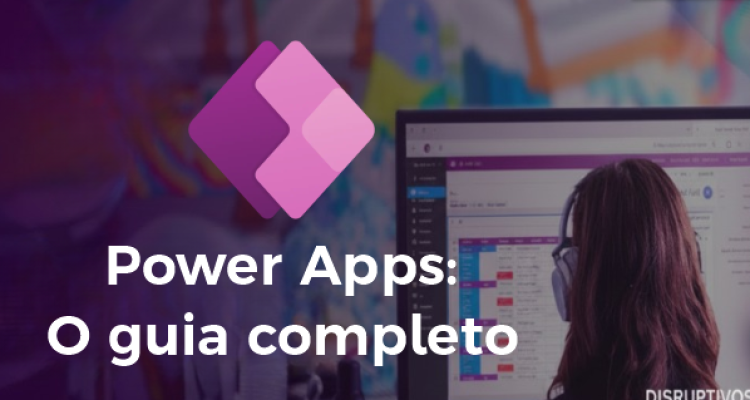Power apps - O guia 3